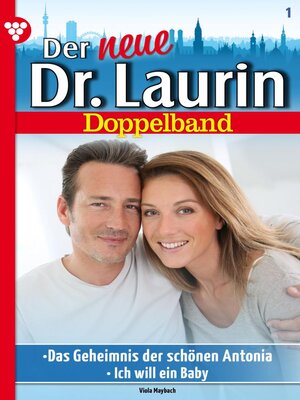 cover image of Der neue Dr. Laurin Doppelband 1 – Arztroman